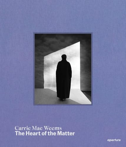 Carrie Mae Weems: The Heart of the Matter Carrie Mae Weems: The Heart of the Matter von Aperture