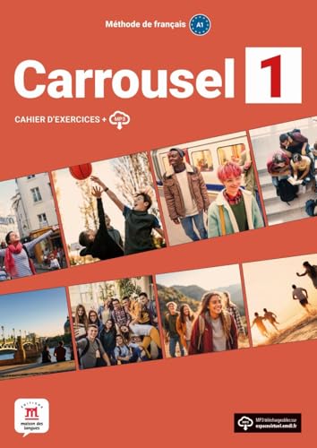 Carrousel 1: Cahier d'exercices avec ressources numériques (Carrousel: Méthode de français) Carrousel 1: Cahier d'exercices avec ressources numériques (Carrousel: Méthode de français) von Klett Sprachen GmbH