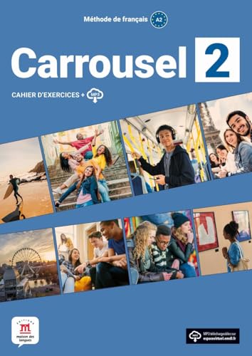 Carrousel 2: Cahier d'exercices avec ressources numériques (Carrousel: Méthode de français) von Klett Sprachen GmbH