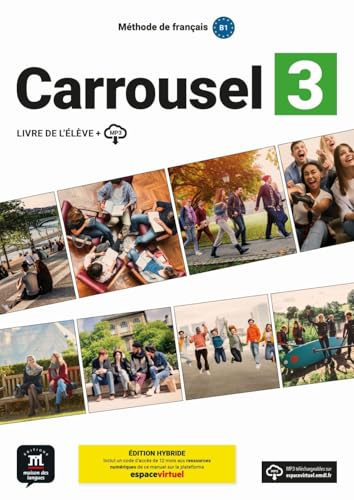 Carrousel 3 - Édition Hybride: Livre de l'élève avec ressources numériques (Carrousel: Méthode de français) von Klett