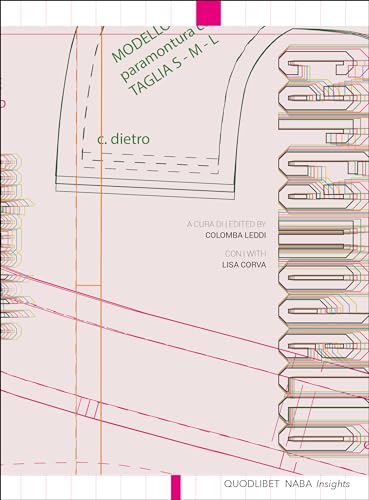 Cartamodello / Pattern - From the two-dimensional to the three-dimensional (Naba Insights) von Quodlibet