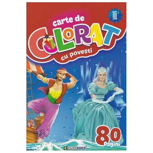 Carte De Colorat Cu Povesti. Vol. 3 Carte De Colorat Cu Povesti. Vol. 3 von Eurobook