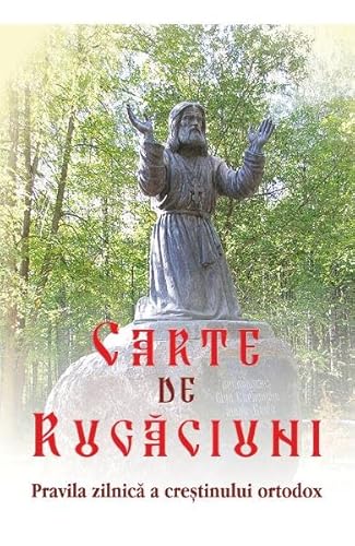 Carte De Rugaciuni. Pravila Zilnica A Crestinului Ortodox von Egumenita