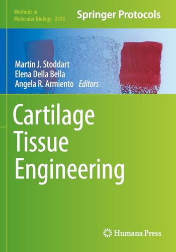 Cartilage Tissue Engineering (Methods in Molecular Biology, Band 2598)