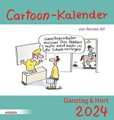 Cartoon-Kalender 2024 Ganztag und Hort von Herder, Freiburg