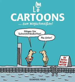 Cartoons ... zum Wegschmeißen! von Eulenspiegel
