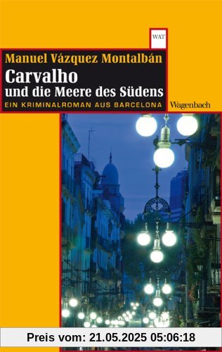 Carvalho und die Meere des Südens: Ein Kriminalroman aus Barcelona