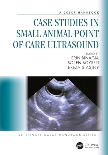 Case Studies in Small Animal Point of Care Ultrasound: A Color Handbook (Veterinary Color Handbook) von CRC Press