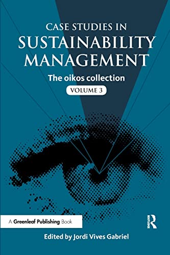 Case Studies in Sustainability Management: The Oikos Collection von Routledge
