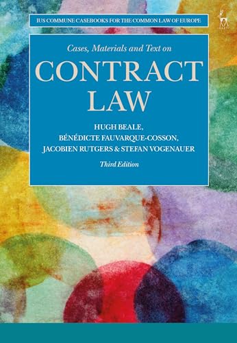 Cases, Materials and Text on Contract Law (Ius Commune Casebooks for the Common Law of Europe) von Bloomsbury