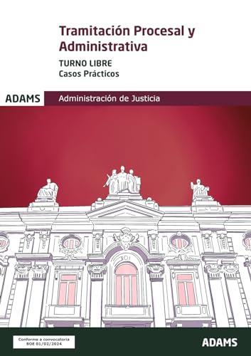 Casos prácticos Tramitación Procesal y Administrativa, turno libre von Adams