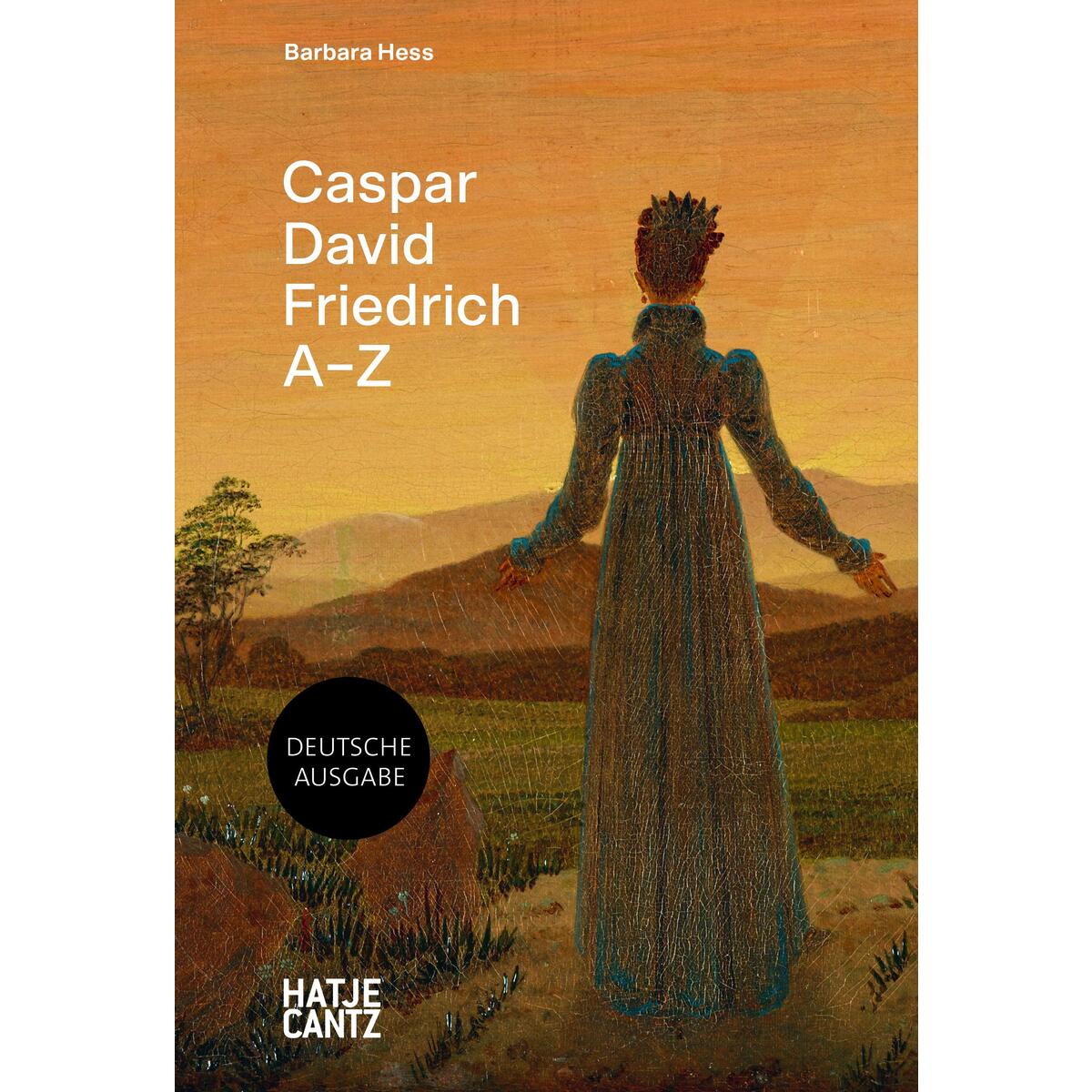 Caspar David Friedrich Caspar David Friedrich von Hatje Cantz Verlag GmbH