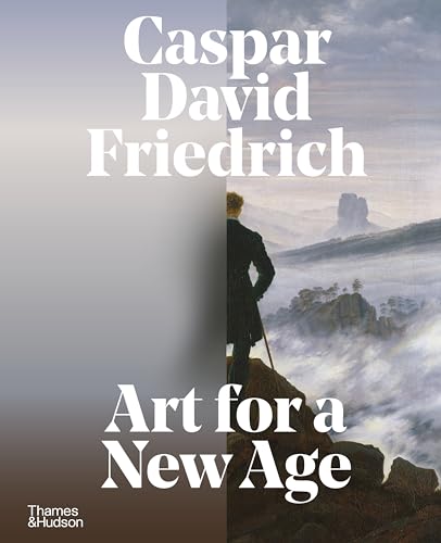 Caspar David Friedrich: Art for a New Age von Thames & Hudson Ltd