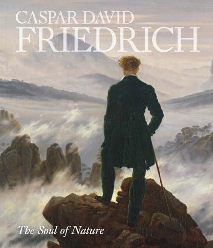 Caspar David Friedrich: The Soul of Nature von Yale University Press