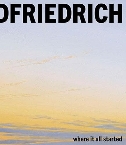 Caspar David Friedrich: Where it All Started Caspar David Friedrich: Where it All Started von Sandstein Kommunikation