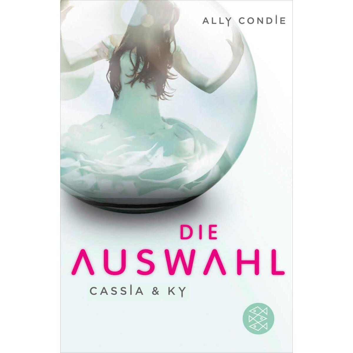 Cassia & Ky -- Die Auswahl Cassia & Ky -- Die Auswahl von S. Fischer Verlag