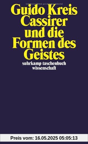 Cassirer und die Formen des Geistes (suhrkamp taschenbuch wissenschaft)