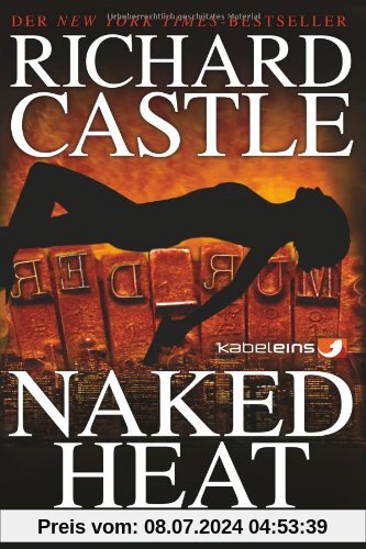 Castle 02. In der Hitze der Nacht: Naked Heat