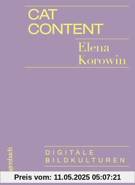 Cat Content - Digitale Bildkulturen (Allgemeines Programm - Sachbuch)