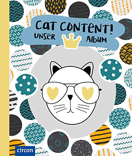 Cat Content! Unser Album (Kater): Mein Kater & ich von Circon Verlag GmbH