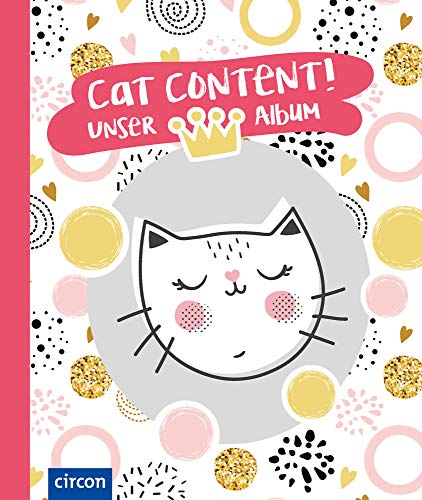 Cat Content! Unser Album (Katze): Meine Katze & ich von Circon Verlag GmbH