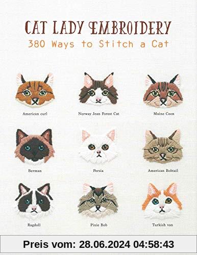 Cat Lady Embroidery: 380 Ways to Stitch a Cat