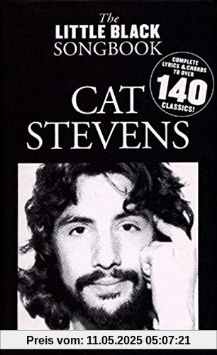 Cat Stevens: Complete Lyrics & Chords to Over 140 Classics! (Little Black Songbooks)