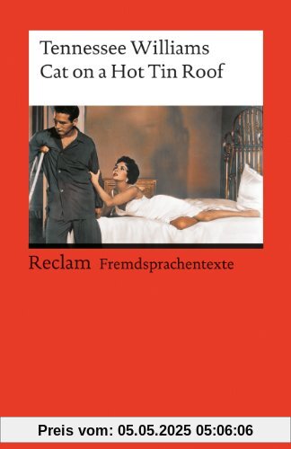 Cat on a Hot Tin Roof: (Fremdsprachentexte)