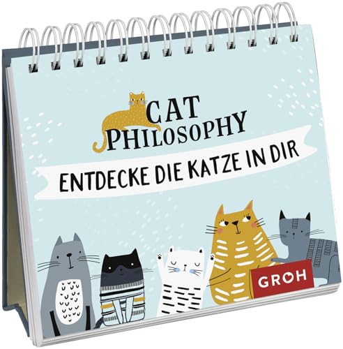 Cat philosophy: Entdecke die Katze in dir (Geschenke für Katzenliebhaber)