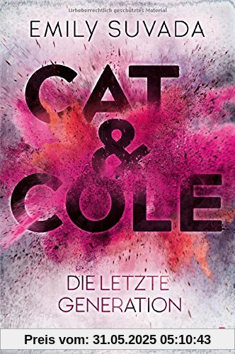 Cat & Cole: Die letzte Generation