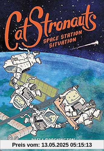 CatStronauts: Space Station Situation (CatStronauts, 3, Band 3)