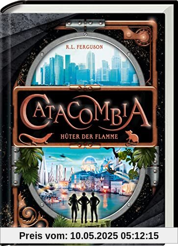 Catacombia Band 3: Hüter der Flamme (Catacombia, 3)