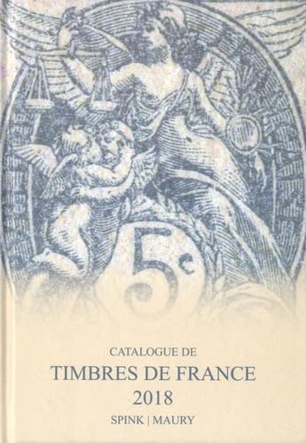 Catalogue de timbres de France 2018 - Volumes 1 et 2: 121st Edition von Spink Books