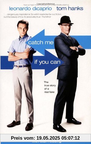 Catch Me If You Can: The True Story of a Real Fake