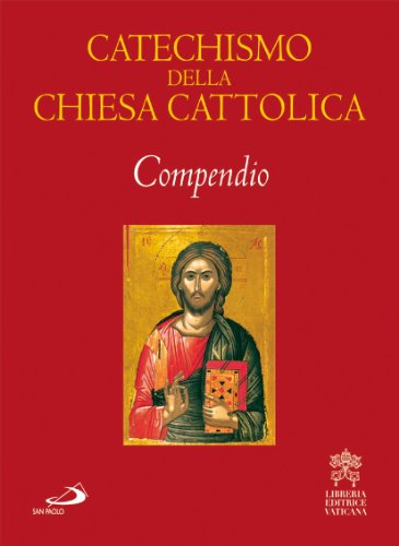 Catechismo della Chiesa cattolica. Compendio (I compendi, Band 11) Catechismo della Chiesa cattolica. Compendio (I compendi, Band 11)