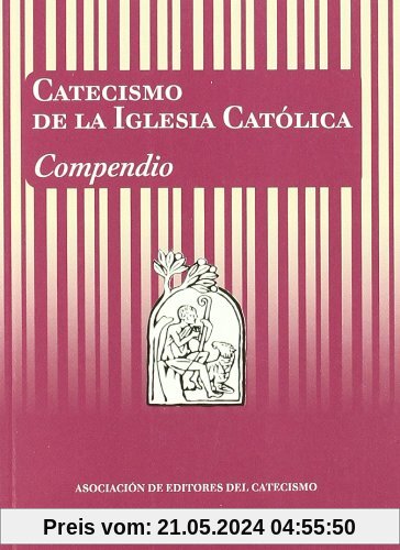 Catecismo de la Iglesia católica. Compendio (Editores Catecismo)