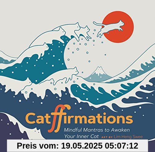 Catffirmations: Mindful Mantras to Awaken Your Inner Cat