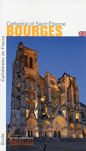 La Cathédrale Saint-Étienne de Bourges (anglais) von PATRIMOINE