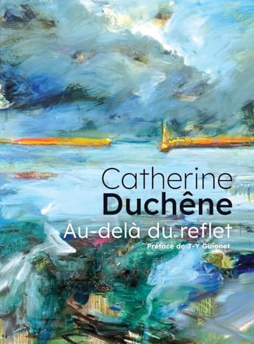 Catherine Duchêne: Au-delà du reflet von Lulu.com