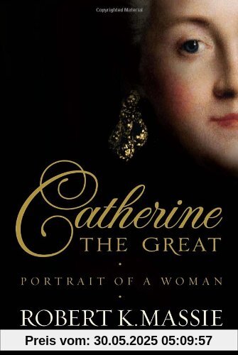 Catherine the Great: Portrait of a Woman