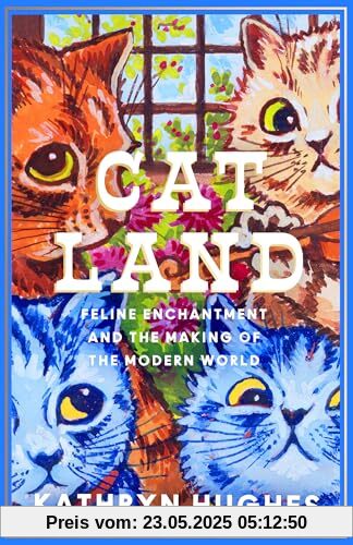 Catland: Feline Enchantment and the Making of the Modern World