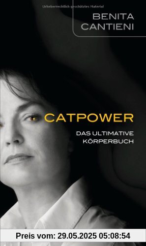 Catpower: Das ultimative Körperbuch