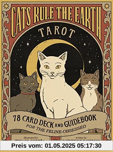 Cats Rule the Earth Tarot: 78 Card Deck and Guidebook for the Feline-Obsessed