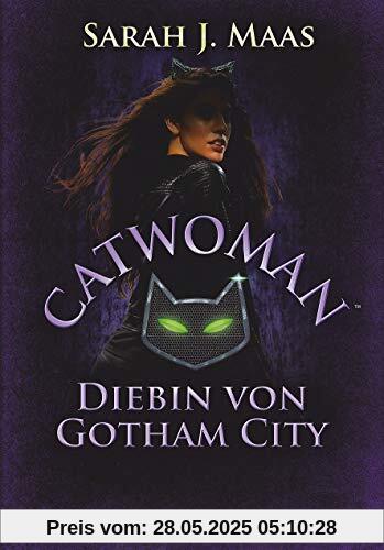 Catwoman - Diebin von Gotham City: Roman Catwoman - Diebin von Gotham City: Roman