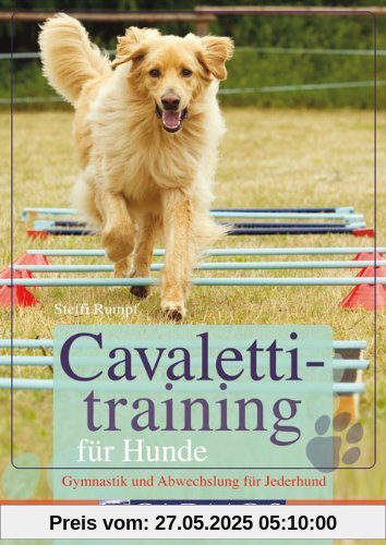 Cavalettitraining für Hunde: Gymnastik und Abwechslung für Jederhund Cavalettitraining für Hunde: Gymnastik und Abwechslung für Jederhund