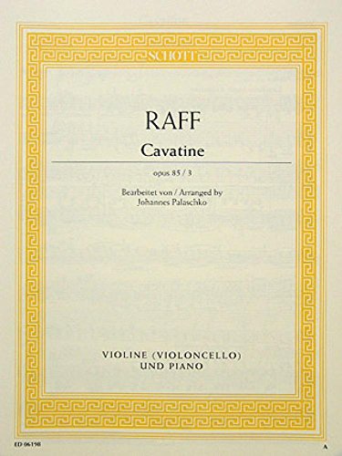 Cavatine: op. 85/3. Violine (Violoncello) und Klavier.: op. 85/3. violin (cello) and piano. (Edition Schott Einzelausgabe)