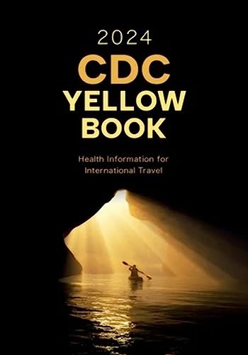 Cdc Yellow Book 2024: Health Information for International Travel (CDC Health Information for International Travel) von Oxford University Press Inc