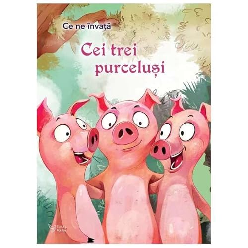 Ce Ne Invata Cei Trei Purcelusi von For You