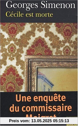 Cécile est morte: Une enquête du commissaire Maigret (Folio Policier)