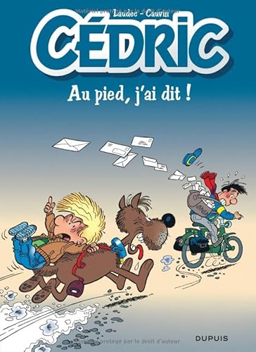 Cédric - Tome 14 - Au pied, j ai dit ! Cédric - Tome 14 - Au pied, j ai dit ! von DUPUIS